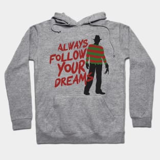 Funny Always Follow Your Dreams Halloween Aesthetic Hoodie